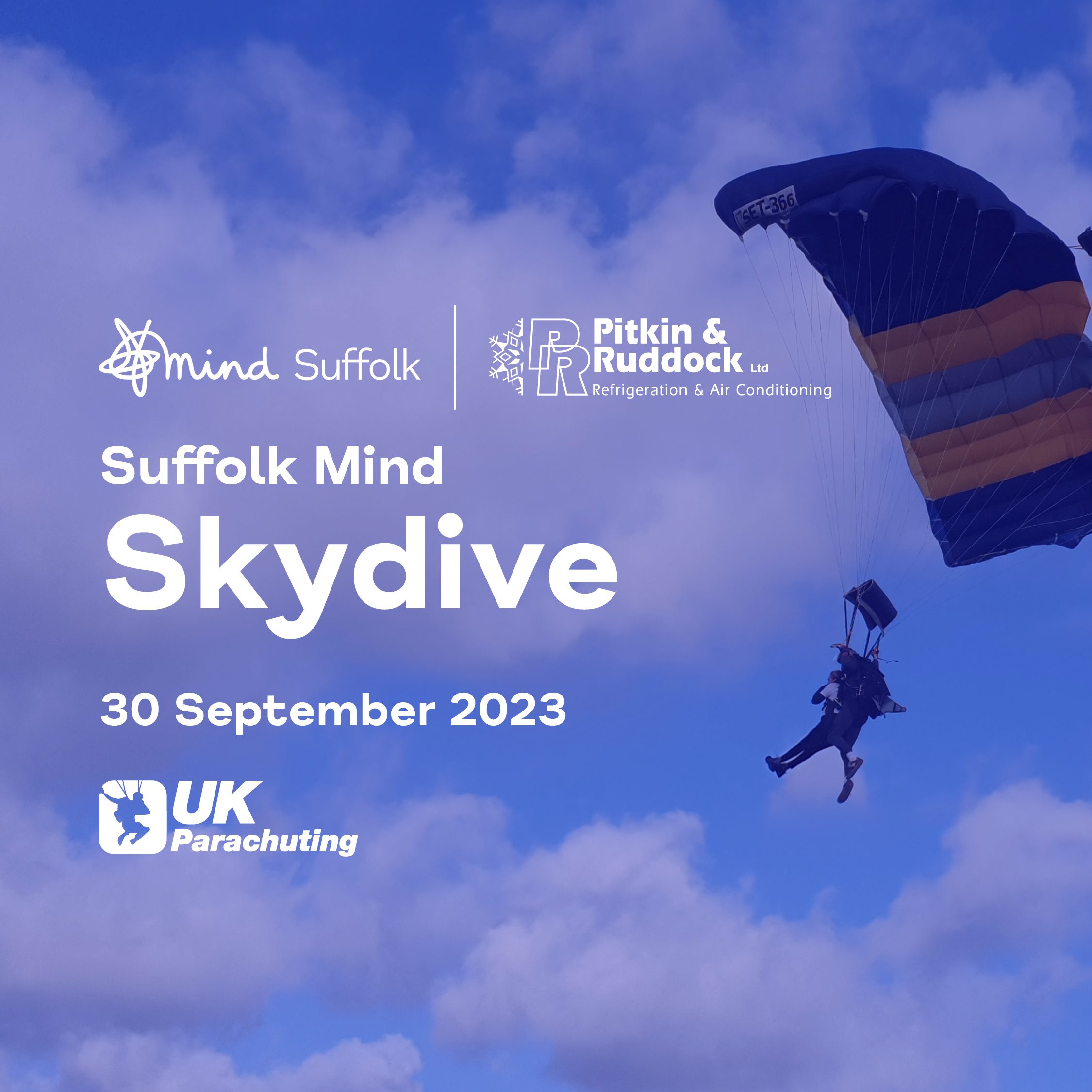 Person skydiving with the words Suffolk Mind Skydive 30 September 2023 over clouds and sky